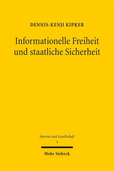 Informationelle Freiheit und staatliche Sicherheit