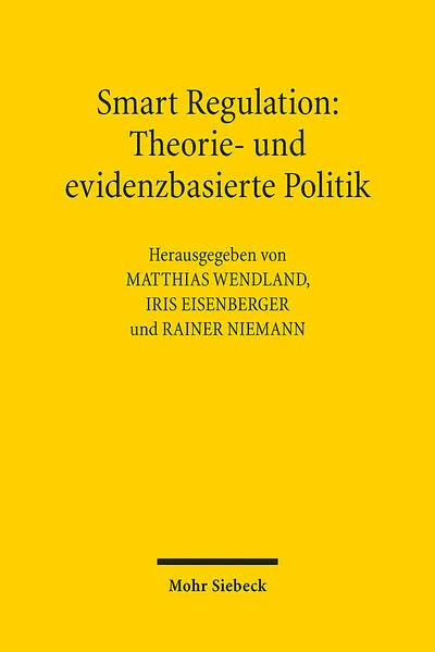 Cover: Smart Regulation: Theorie- und evidenzbasierte Politik
