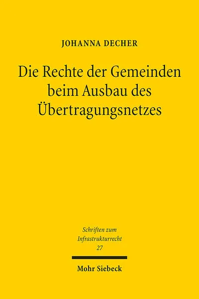 Cover: Die Rechte der Gemeinden beim Ausbau des Übertragungsnetzes