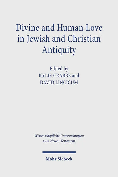 Cover: Divine and Human Love in Jewish and Christian Antiquity