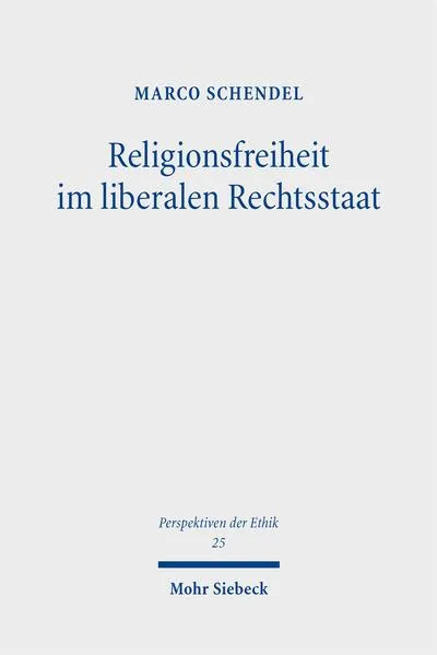 Religionsfreiheit im liberalen Rechtsstaat