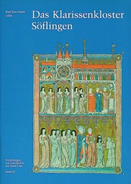 Cover: Das Klarissenkloster Söflingen