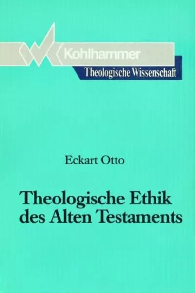Cover: Theologische Ethik des Alten Testaments