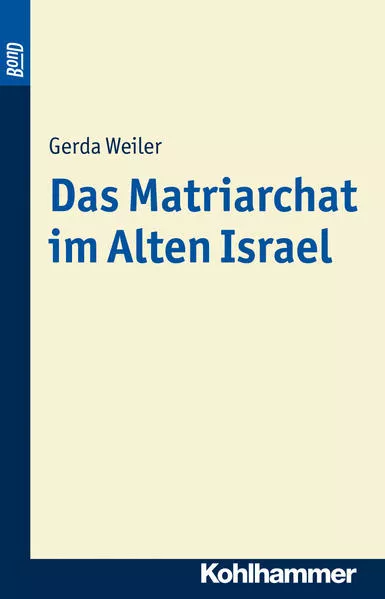 Cover: Das Matriarchat im Alten Israel. BonD-Titel
