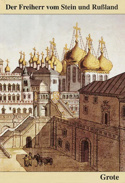 Cover: Der Freiherr vom Stein und Russland