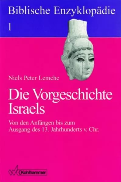 Cover: Die Vorgeschichte Israels (vor 1200 v. Chr.)
