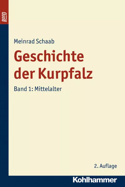 Cover: Geschichte der Kurpfalz. BonD