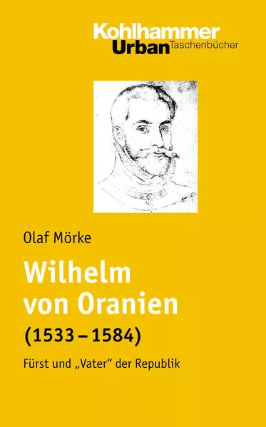 Cover: Wilhelm von Oranien (1533 - 1584)