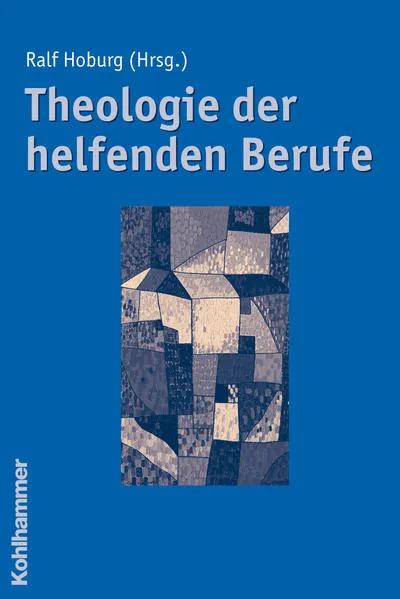 Cover: Theologie der helfenden Berufe