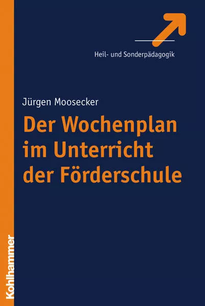 Cover: Der Wochenplan im Unterricht der Förderschule