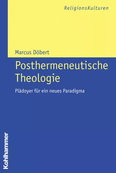 Cover: Posthermeneutische Theologie