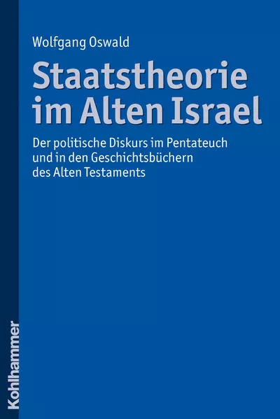 Cover: Staatstheorie im Alten Israel
