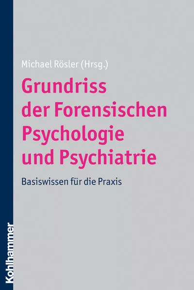 Grundriss der Forensischen Psychologie und Psychiatrie</a>