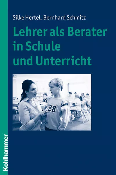 Cover: Lehrer als Berater in Schule und Unterricht