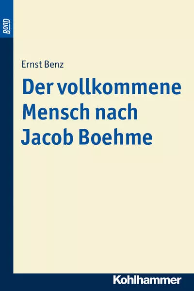 Cover: Der vollkommene Mensch nach Jacob Boehme. BonD