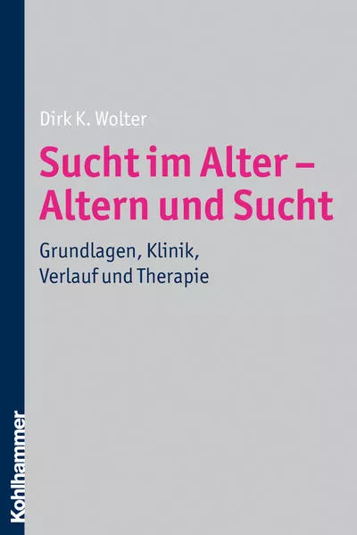 Cover: Sucht im Alter - Altern und Sucht