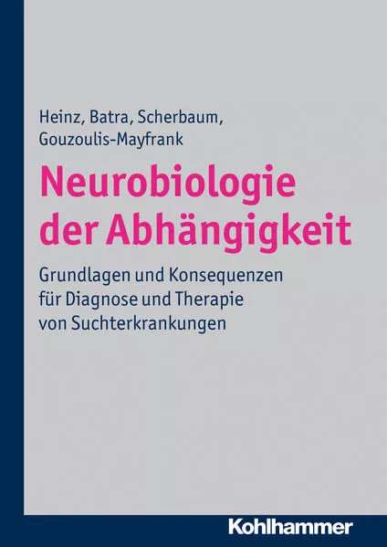 Cover: Neurobiologie der Abhängigkeit