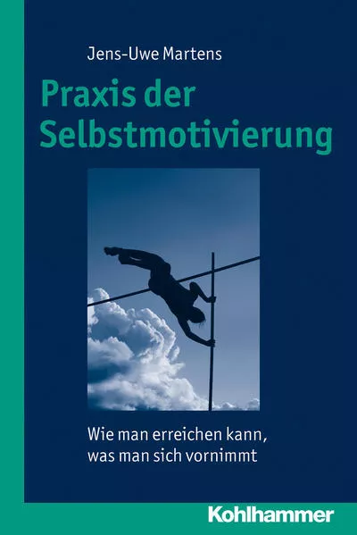Cover: Praxis der Selbstmotivierung