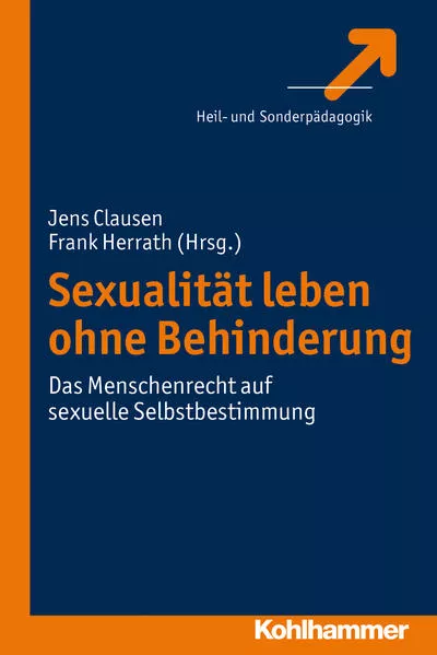 Cover: Sexualität leben ohne Behinderung