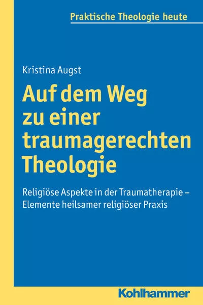 Cover: Auf dem Weg zu einer traumagerechten Theologie