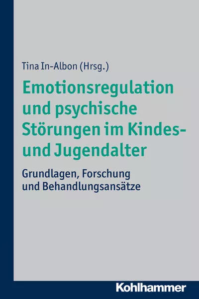 Cover: Emotionsregulation und psychische Störungen im Kindes- und Jugendalter