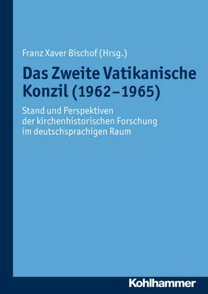 Cover: Das Zweite Vatikanische Konzil (1962-1965)