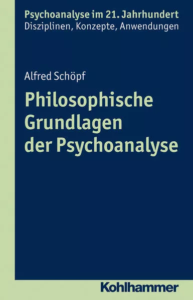 Cover: Philosophische Grundlagen der Psychoanalyse