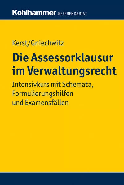 Cover: Die Assessorklausur im Verwaltungsrecht