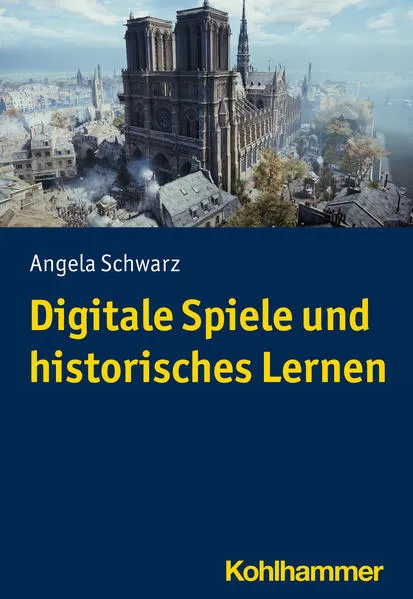Cover: Geschichte in digitalen Spielen