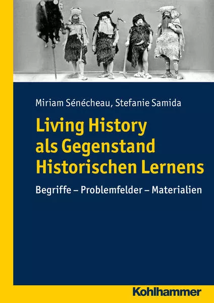 Cover: Living History als Gegenstand Historischen Lernens