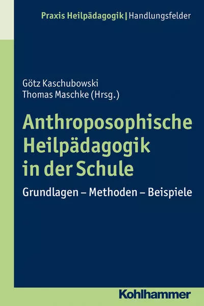 Cover: Anthroposophische Heilpädagogik in der Schule