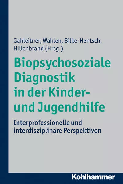 Cover: Biopsychosoziale Diagnostik in der Kinder- und Jugendhilfe