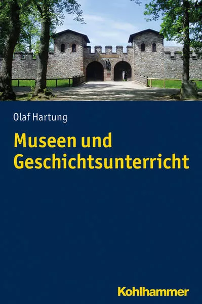 Cover: Museen und Geschichtsunterricht