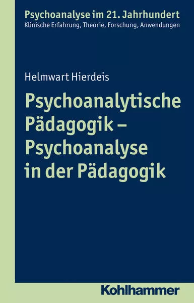 Cover: Psychoanalytische Pädagogik - Psychoanalyse in der Pädagogik