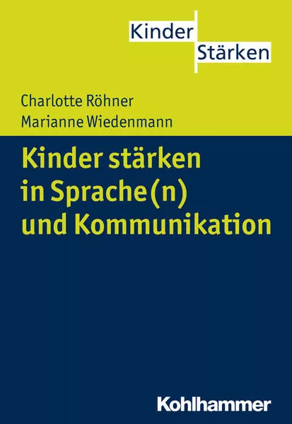 Cover: Kinder stärken in Sprache(n) und Kommunikation