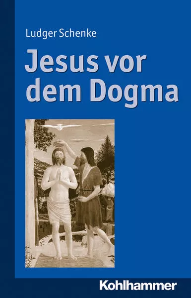 Cover: Jesus vor dem Dogma