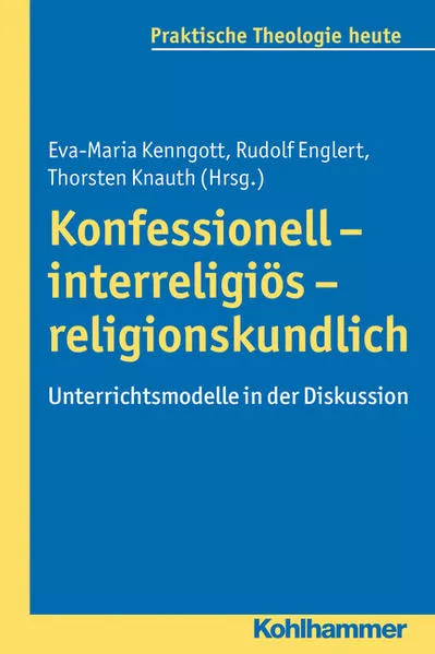 Cover: Konfessionell - interreligiös - religionskundlich