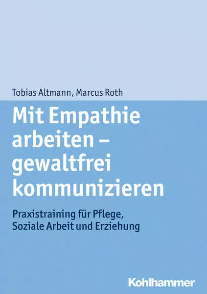 Cover: Mit Empathie arbeiten - gewaltfrei kommunizieren