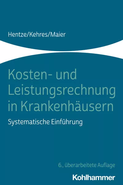 Cover: Kosten- und Leistungsrechnung in Krankenhäusern