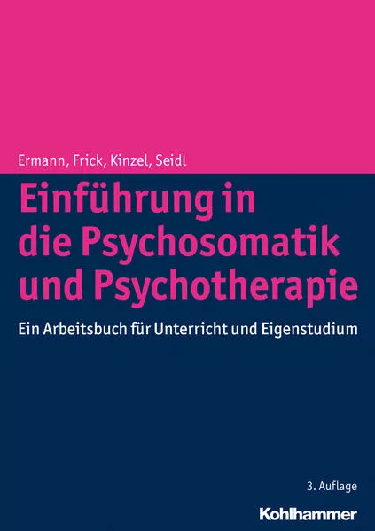 Cover: Einführung in die Psychosomatik und Psychotherapie