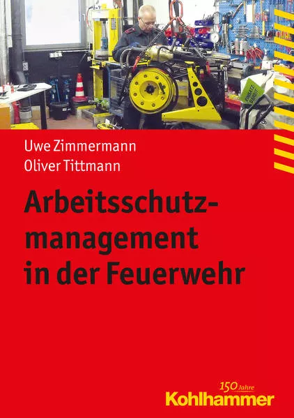 Cover: Arbeitsschutzmanagement in der Feuerwehr