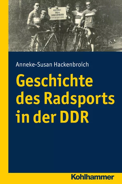 Cover: Geschichte des Radsports in der DDR