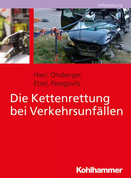 Cover: Die Kettenrettung bei Verkehrsunfällen