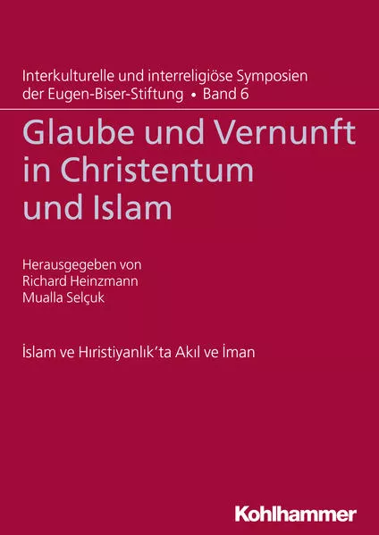 Cover: Glaube und Vernunft in Christentum und Islam