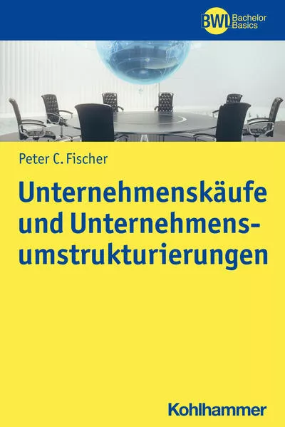 Cover: Unternehmenskäufe und Unternehmensumstrukturierungen