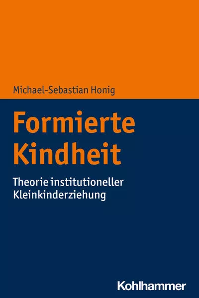 Cover: Formierte Kindheit