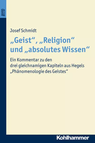 Cover: "Geist", "Religion" und "absolutes Wissen"