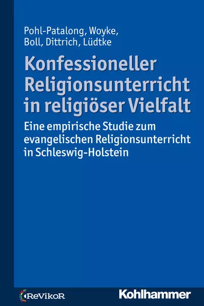 Cover: Konfessioneller Religionsunterricht in religiöser Vielfalt