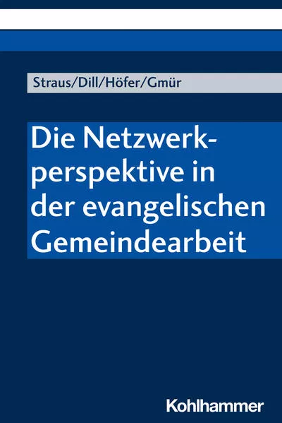 Die Netzwerkperspektive in der evangelischen Gemeindearbeit</a>