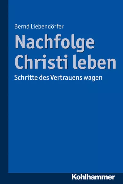 Cover: Nachfolge Christi leben